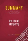 Summary: The End of ProsperityReview and Analysis of Arthur B. Laffer, Stephen Moore and Peter Tanous&apos;s Book. E-book. Formato EPUB ebook