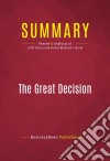 Summary: The Great DecisionReview and Analysis of Cliff Sloan and David McKean&apos;s Book. E-book. Formato EPUB ebook