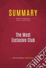 Summary: The Most Exclusive ClubReview and Analysis of Lewis L. Gould&apos;s Book. E-book. Formato EPUB ebook