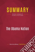 Summary: The Obama NationReview and Analysis of Jerome R. Corsi&apos;s Book. E-book. Formato EPUB ebook