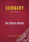 Summary: The Obama NationReview and Analysis of Jerome R. Corsi&apos;s Book. E-book. Formato EPUB ebook