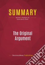 Summary: The Original ArgumentReview and Analysis of Glenn Beck&apos;s Book. E-book. Formato EPUB ebook