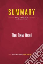 Summary: The Raw DealReview and Analysis of Joe Conason&apos;s Book. E-book. Formato EPUB ebook