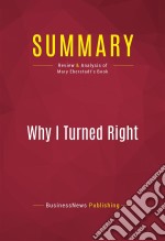 Summary: Why I Turned RightReview and Analysis of Mary Eberstadt&apos;s Book. E-book. Formato EPUB ebook