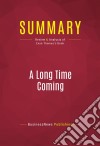 Summary: A Long Time ComingReview and Analysis of Evan Thomas&apos;s Book. E-book. Formato EPUB ebook