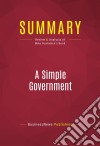 Summary: A Simple GovernmentReview and Analysis of Mike Huckabee&apos;s Book. E-book. Formato EPUB ebook