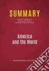 Summary: America and the WorldReview and Analysis of Zbigniew Brzezinski and Brent Scowcroft&apos;s Book. E-book. Formato EPUB ebook