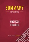 Summary: American FascistsReview and Analysis of Chris Hedges&apos;s Book. E-book. Formato EPUB ebook