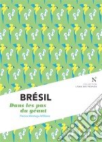 Brésil : Dans les pas du géantL&apos;Âme des peuples. E-book. Formato EPUB ebook