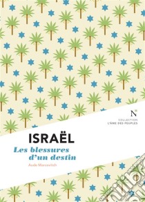 Israël : Les blessures d'un destinL'Âme des peuples. E-book. Formato EPUB ebook di L'Âme des peuples