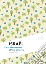 Israël : Les blessures d&apos;un destinL&apos;Âme des peuples. E-book. Formato EPUB ebook