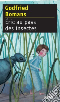 Eric au pays des insectesUn roman d'aventures !. E-book. Formato EPUB ebook di Godfried Bomans