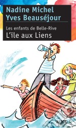 L&apos;île au LiensLes Enfants de Belle-Rive II. E-book. Formato EPUB