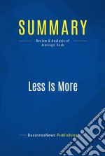 Summary: Less Is MoreReview and Analysis of Jennings&apos; Book. E-book. Formato EPUB ebook