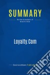 Summary: Loyalty.ComReview and Analysis of Newell&apos;s Book. E-book. Formato EPUB ebook