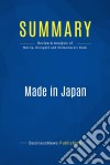 Summary: Made in JapanReview and Analysis of Morita, Reingold and Shimomura&apos;s Book. E-book. Formato EPUB ebook