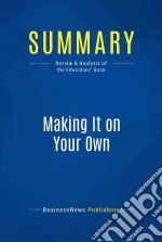 Summary: Making It on Your OwnReview and Analysis of the Edwardses&apos; Book. E-book. Formato EPUB ebook