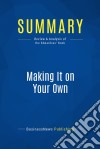 Summary: Making It on Your OwnReview and Analysis of the Edwardses&apos; Book. E-book. Formato EPUB ebook