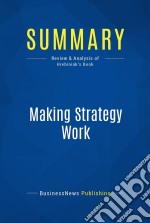 Summary: Making Strategy WorkReview and Analysis of Hrebiniak&apos;s Book. E-book. Formato EPUB ebook