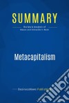 Summary: MetacapitalismReview and Analysis of Means and Schneider&apos;s Book. E-book. Formato EPUB ebook