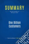 Summary: One Billion CustomersReview and Analysis of McGregor&apos;s Book. E-book. Formato EPUB ebook