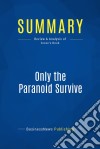 Summary: Only the Paranoid SurviveReview and Analysis of Grove&apos;s Book. E-book. Formato EPUB ebook