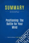 Summary: Positioning: The Battle for Your MindReview and Analysis of Ries and Trout&apos;s Book. E-book. Formato EPUB ebook