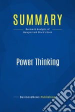 Summary: Power ThinkingReview and Analysis of Mangieri and Block&apos;s Book. E-book. Formato EPUB ebook