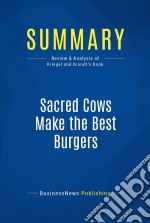 Summary: Sacred Cows Make the Best BurgersReview and Analysis of Kriegel and Brandt&apos;s Book. E-book. Formato EPUB ebook