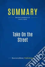 Summary: Take On the StreetReview and Analysis of Levitt&apos;s Book. E-book. Formato EPUB ebook