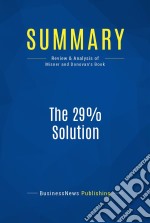 Summary: The 29% SolutionReview and Analysis of Misner and Donovan&apos;s Book. E-book. Formato EPUB ebook