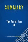 Summary: The Brand You 50Review and Analysis of Peters&apos; Book. E-book. Formato EPUB ebook