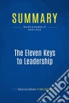 Summary: The Eleven Keys to LeadershipReview and Analysis of Smith&apos;s Book. E-book. Formato EPUB ebook