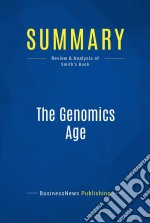 Summary: The Genomics AgeReview and Analysis of Smith&apos;s Book. E-book. Formato EPUB ebook