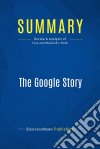 Summary: The Google StoryReview and Analysis of Vise and Malseed&apos;s Book. E-book. Formato EPUB ebook