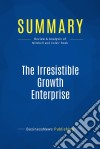 Summary: The Irresistible Growth EnterpriseReview and Analysis of Mitchell and Coles&apos; Book. E-book. Formato EPUB ebook