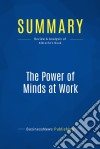 Summary: The Power of Minds at WorkReview and Analysis of Albrecht&apos;s Book. E-book. Formato EPUB ebook