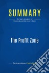 Summary: The Profit ZoneReview and Analysis of Slywotzky and Morrison&apos;s Book. E-book. Formato EPUB ebook