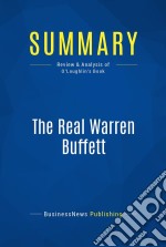 Summary: The Real Warren BuffettReview and Analysis of O&apos;Loughlin&apos;s Book. E-book. Formato EPUB ebook