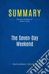 Summary: The Seven-Day WeekendReview and Analysis of Semler&apos;s Book. E-book. Formato EPUB ebook