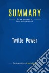 Summary: Twitter PowerReview and Analysis of Comm and Burge&apos;s Book. E-book. Formato EPUB ebook