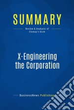 Summary: X-Engineering the CorporationReview and Analysis of Champy&apos;s Book. E-book. Formato EPUB ebook