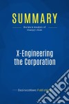 Summary: X-Engineering the CorporationReview and Analysis of Champy&apos;s Book. E-book. Formato EPUB ebook