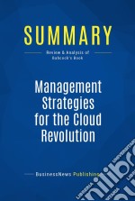 Summary: Management Strategies for the Cloud RevolutionReview and Analysis of Babcock&apos;s Book. E-book. Formato EPUB ebook