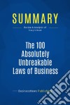 Summary: The 100 Absolutely Unbreakable Laws of Business SuccessReview and Analysis of Tracy&apos;s Book. E-book. Formato EPUB ebook