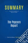 Summary: The Popcorn ReportReview and Analysis of Popcorn&apos;s Book. E-book. Formato EPUB ebook