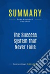 Summary: The Success System that Never FailsReview and Analysis of Stone&apos;s Book. E-book. Formato EPUB ebook