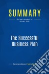 Summary: The Successful Business PlanReview and Analysis of Abrams&apos; Book. E-book. Formato EPUB ebook