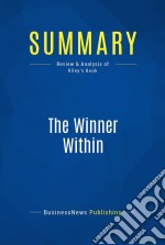 Summary: The Winner WithinReview and Analysis of Riley&apos;s Book. E-book. Formato EPUB ebook