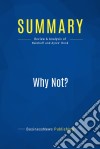 Summary: Why Not?Review and Analysis of Nalebuff and Ayres&apos; Book. E-book. Formato EPUB ebook